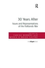 30 Years After : Issues and Representations of the Falklands War - Book