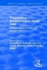 Organisation Development in Health Care : Strategic issues in health care management - Book