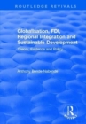 Globalisation, FDI, Regional Integration and Sustainable Development : Theory, Evidence and Policy - Book