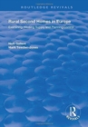 Rural Second Homes in Europe : Examining Housing Supply and Planning Control - Book