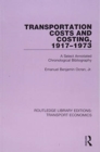 Transportation Costs and Costing, 1917-1973 : A Selected Annotated Chronological Bibliography - Book