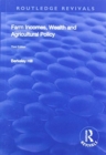 Farm Incomes, Wealth and Agricultural Policy - Book