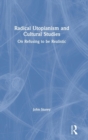 Radical Utopianism and Cultural Studies : On Refusing to be Realistic - Book