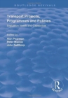 Transport Projects, Programmes and Policies : Evaluation Needs and Capabilities - Book