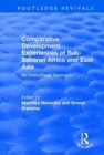 Comparative Development Experiences of Sub-Saharan Africa and East Asia : An Institutional Approach - Book