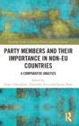 Party Members and Their Importance in Non-EU Countries : A Comparative Analysis - Book