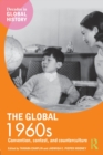The Global 1960s : Convention, contest and counterculture - Book