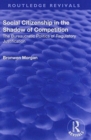 Social Citizenship in the Shadow of Competition : The Bureaucratic Politics of Regulatory Justification - Book