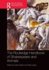 The Routledge Handbook of Shakespeare and Animals - Book