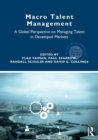 Macro Talent Management : A Global Perspective on Managing Talent in Developed Markets - Book