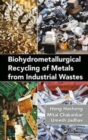 Biohydrometallurgical Recycling of Metals from Industrial Wastes - Book
