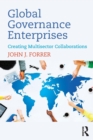 Global Governance Enterprises : Creating Multisector Collaborations - Book