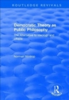 Democratic Theory as Public Philosophy : The Alternative to Ideology and Utopia - Book