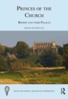 Princes of the Church : Bishops and their Palaces - Book