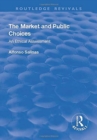 The Market and Public Choices : An Ethical Assessment - Book