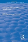 Transport Policy and Research : What Future? - Book
