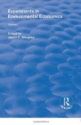 Experiments in Environmental Economics : Volume 1 - Book