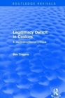 Revival: Legitimacy Deficit in Custom: Towards a Deconstructionist Theory (2001) : Towards a Deconstructionist Theory - Book
