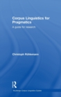 Corpus Linguistics for Pragmatics : A guide for research - Book