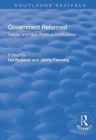 Government Reformed : Values and New Political Institutions - Book