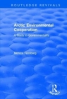 Arctic Environmental Cooperation : A Study in Governmentality - Book