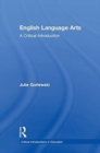 English Language Arts : A Critical Introduction - Book