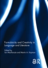 Formulaicity and Creativity in Language and Literature - Book