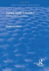 Valuing Health in Practice : Priorities QALYs and Choice - Book
