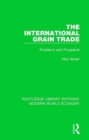 The International Grain Trade : Problems and Prospects - Book