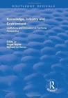 Knowledge, Industry and Environment : Institutions and Innovation in Territorial Perspective - Book