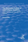 The Domestic Politics of International Relations : Cases from Australia, New Zealand and Oceania - Book