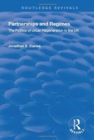 Partnerships and Regimes : The Politics of Urban Regeneration in the UK - Book