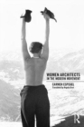 Women Architects in the Modern Movement - Book