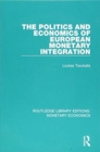 The Politics and Economics of European Monetary Integration - Book
