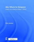 After Effects for Designers : Graphic and Interactive Design in Motion - Book