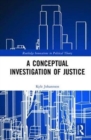 A Conceptual Investigation of Justice - Book