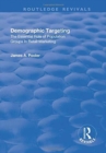 Demographic Targeting : The Essential Role of Population Groups in Retail Marketing - Book