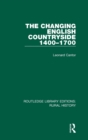 The Changing English Countryside, 1400-1700 - Book