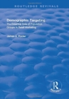 Demographic Targeting : The Essential Role of Population Groups in Retail Marketing - Book