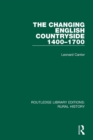 The Changing English Countryside, 1400-1700 - Book