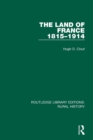 The Land of France 1815-1914 - Book