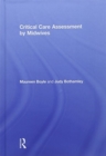 Critical Care Assessment by Midwives - Book