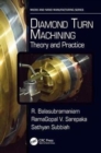 Diamond Turn Machining : Theory and Practice - Book