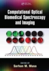Computational Optical Biomedical Spectroscopy and Imaging - Book