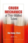 Crush Mechanics of Thin-Walled Tubes - Book