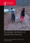 Routledge Handbook on Middle East Security - Book