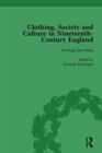 Clothing, Society and Culture in Nineteenth-Century England, Volume 3 - Book