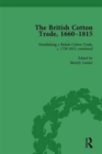 The British Cotton Trade, 1660-1815 Vol 4 - Book