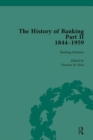 The History of Banking II, 1844-1959 Vol 4 - Book