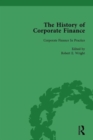 The History of Corporate Finance: Developments of Anglo-American Securities Markets, Financial Practices, Theories and Laws Vol 4 - Book